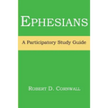 Ephesians: A Participatory Study Guide - Paperback