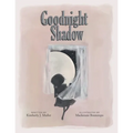 Goodnight Shadow - Hardcover