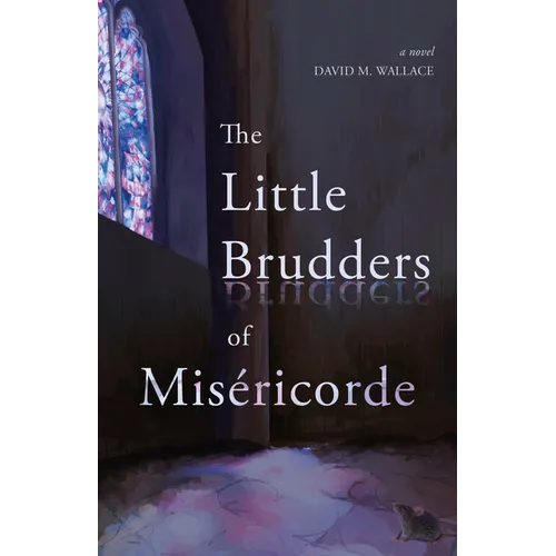 Little Brudders of Miséricorde - Paperback