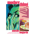 Motherthing - Paperback