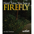 Next Time You See a Firefly - Paperback