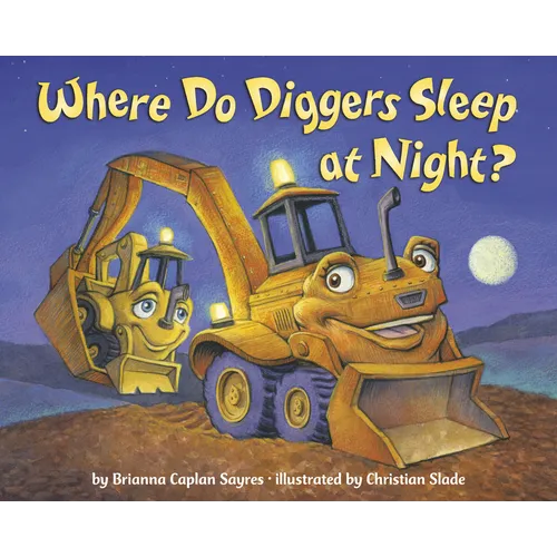 Where Do Diggers Sleep at Night? - Paperback