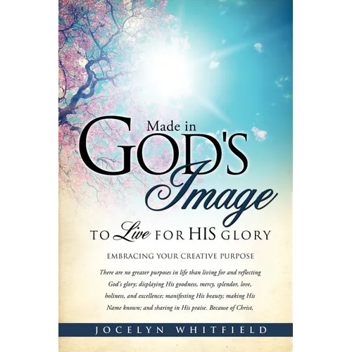 Made in God's Image to Live for His Glory - Paperback