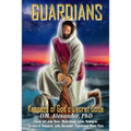 Guardians: Keepers of God's Secret Code - Paperback