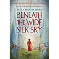 Beneath the Wide Silk Sky