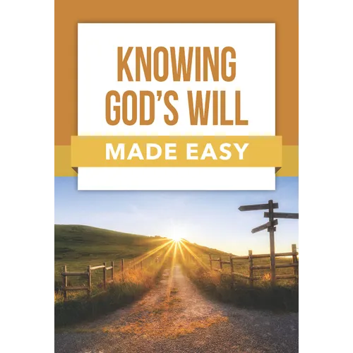 Knowing God's Will Made Easy - Paperback