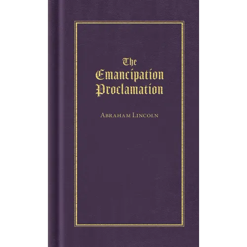 The Emancipation Proclamation - Hardcover