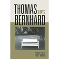 Thomas Bernhard: 3 Days - Hardcover
