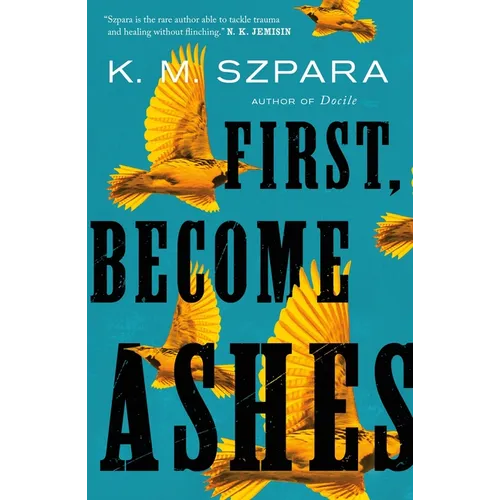 First, Become Ashes - Paperback
