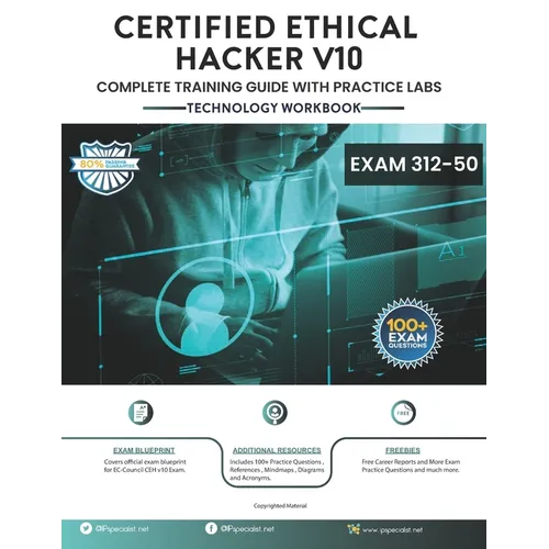 CEH v10: EC-Council Certified Ethical Hacker Complete Training Guide with Practice Labs: Exam: 312-50 - Paperback