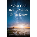 What God Really Wants Us To Know - Paperback