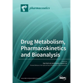 Drug Metabolism, Pharmacokinetics and Bioanalysis - Paperback