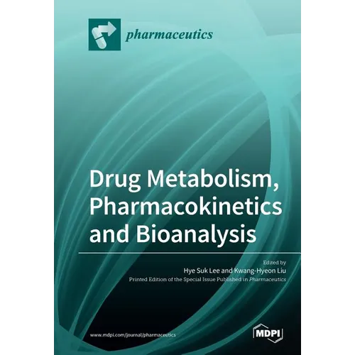 Drug Metabolism, Pharmacokinetics and Bioanalysis - Paperback