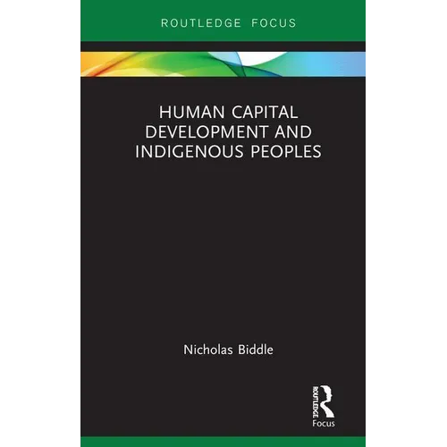 Human Capital Development and Indigenous Peoples - Hardcover