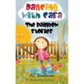 Dancing with Cara: The Rainbow Stories - Paperback