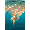 When We Were Them - Hardcover