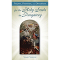 Prayers, Promises, and Devotions for the Holy Souls in Purgatory - Paperback