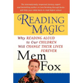 Reading Magic: Why Reading Aloud to Our Children Will Change Their Lives Forever - Hardcover