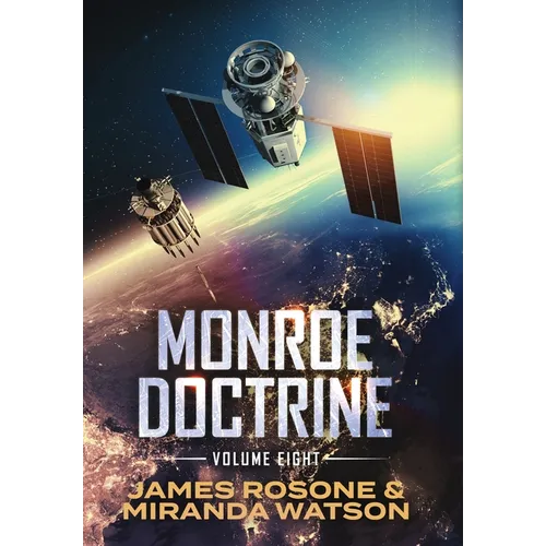 Monroe Doctrine: Volume VIII - Hardcover