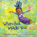 When God Made You - Hardcover