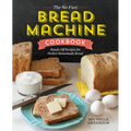 The No-Fuss Bread Machine Cookbook: Hands-Off Recipes for Perfect Homemade Bread - Paperback