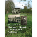 Memorial Book of Kamenets Litovsk, Zastavye, and Colonies (Kamyanyets, Belarus)