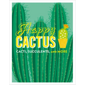 Happy Cactus: Cacti, Succulents, and More - Hardcover