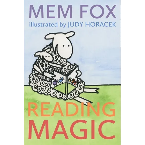Reading Magic: How your Children can Learn to Read Before School and Other Read-Aloud Miracles - Paperback