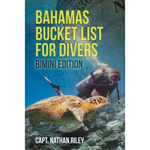 Bahamas Bucket List for Divers: Bimini Edition - Paperback