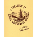 A Treasury Of Great Adirondack Stories