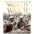 World War II: The Definitive Visual History from Blitzkrieg to the Atom Bomb