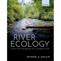 River Ecology: Science and Management for a Changing World - Paperback