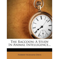 The Raccoon: A Study in Animal Intelligence... - Paperback