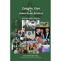 Laughs, Lies & American Justice - Paperback