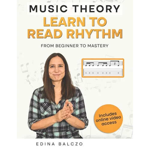 Music Theory: Learn to Read Rhythm: From Beginner to Mastery - Paperback