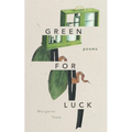 Green for Luck: Poems - Paperback