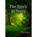 The Spirit of Trees - Paperback