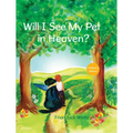Will I See My Pet in Heaven? - Hardcover