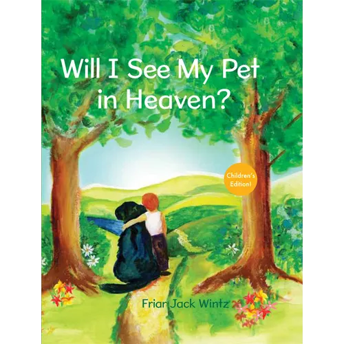 Will I See My Pet in Heaven? - Hardcover