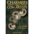 Charmers & Con Artists: And Their Flip Side - Paperback