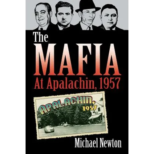 The Mafia at Apalachin, 1957