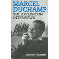 Marcel Duchamp: The Afternoon Interviews - Paperback