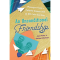 An Unconditional Friendship - Hardcover