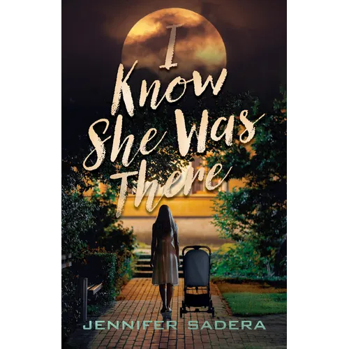 I Know She Was There - Hardcover