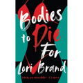 Bodies to Die for - Paperback