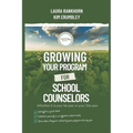 Growing Your Program for School Counselors - Paperback