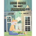 Mice Make the Best Friends - Paperback