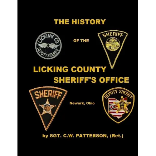 The History of the Licking County Sheriff's Office - Paperback