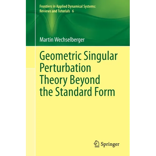 Geometric Singular Perturbation Theory Beyond the Standard Form - Paperback