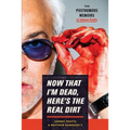 Now That I'm Dead, Here's The Real Dirt: The Posthumous Memoirs of Johnny Fratto